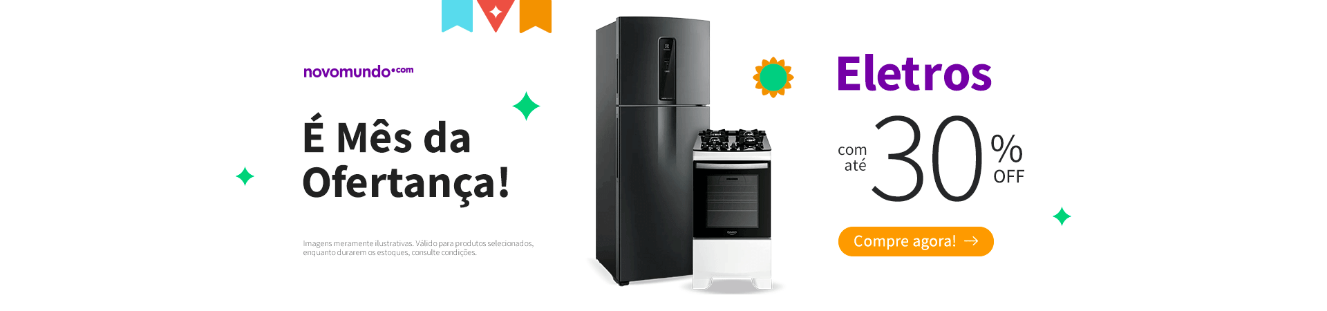 É Mês da Ofertança: Eletros com até 30% OFF